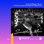 Cammy Barnes and Rend Collective’s “Something More” reaches No. 1 on the Official UK Christian & Gospel Singles Chart.